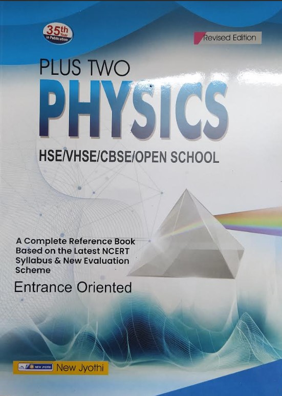 NEW JYOTHI PHYSICS PLUS TWO | REVISED EDITION | 2025 